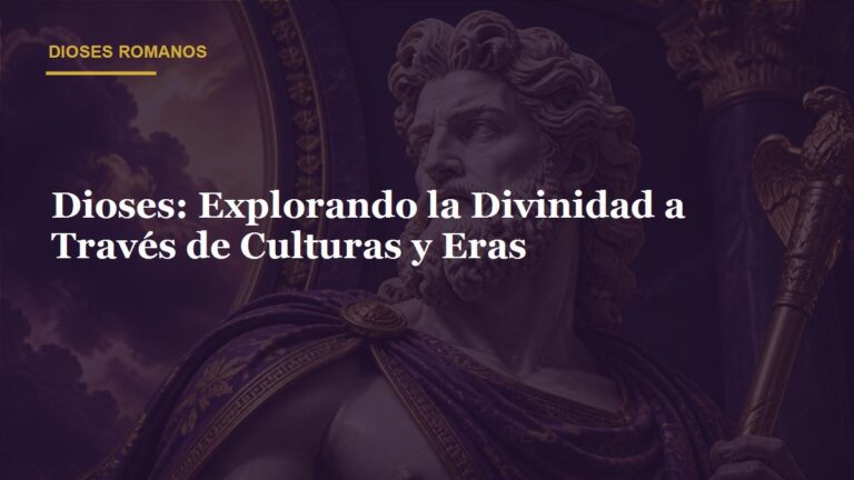 Dioses: Explorando la Divinidad a Través de Culturas y Eras